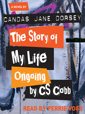cover image of The Story of My Life Ongoing, by C. S. Cobb